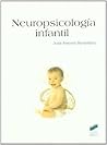 Neuropsicología infantil (Manuales de psicología nº 6) (Spanish Edition)