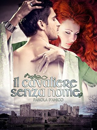 Il cavaliere senza nome (Kindle Edition)