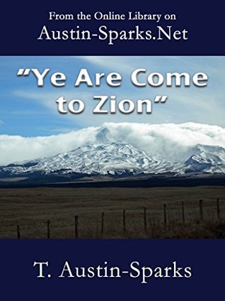 "Ye Are Come to Zion"