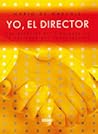 Yo, el director Yo, el director