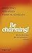 Be Charming! by Frank M. Scheelen