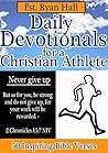 Daily Devotionals for a Christian Athlete: 50 Inspiring Bible Verses