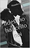 Il destino ha scelto noi (Demoni contro Angeli #3) Il destino ha scelto noi (Demoni contro Angeli #3)