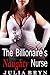 The Billionaire's Naughty Nurse (BBW billionaire romance)