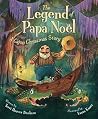 The Legend of Papa Noel by Terri Hoover Dunham