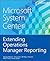 Microsoft System Center Extending Operations Manager Reporting