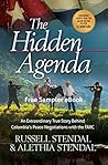 The Hidden Agenda: An Extraordinary True Story Behind Colombia's Peace Negotiations with the FARC, Sampler