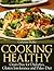 Cooking Healthy: Grain Free for Diabetics, Gluten Intolerance and Paleo Diet