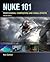 Nuke 101 by Ron Ganbar
