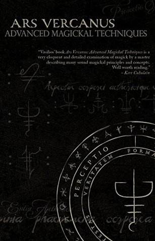 Ars Vercanus: Advanced Magickal Techniques