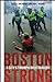 Boston Strong A City's Triumph Over Tragedy by Casey Sherman