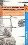 Learn Guitar with Tamil movie songs for absolute beginners by Ruthz S.B.