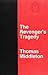 The Revenger’s Tragedy Thomas Middleton by Thomas Middleton
