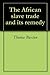 The African slave trade and...