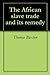 The African slave trade and its remedy
