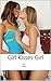 Girl Kisses Girl