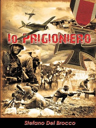 Io prigioniero (Kindle Edition)