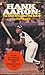 Hank Aaron,: The man who beat the Babe