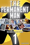 The Permanent Man: The Complete First Season
