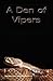 A Den of Vipers