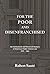 For the Poor and Disenfranchised: An Institutional and Historical Analysis of American Public Interest Law, 1876-1990