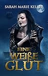 Eine weiße Glut (Dalans Prophezeiung, Buch 3) (German Edition)