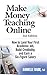 MAKE MONEY TEACHING ONLINE: 2ND EDITION - How to Land Your First Academic Job, Build Credibility, and Earn a Six-Figure Salary: Revised and Updated