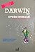 Yazıyla Çiziyle Darwin ve Evrim Kuramı - Yoksun Bırakılanlar İçin