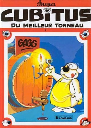 Cubitus du meilleur tonneau (Cubitus, #1)