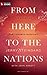 From Here To The Nations: The Story of the Toronto Blessing