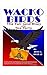 Wacko Birds: The Fall (and ...