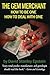The Gem Merchant - How to be one How to deal with one by David Stanley Epstein