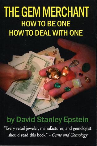 The Gem Merchant - How to be one How to deal with one