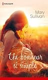 Un Bonheur Si Simple by Mary      Sullivan