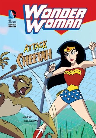 Attack of the Cheetah (DC Super Heroes: Wonder Woman)