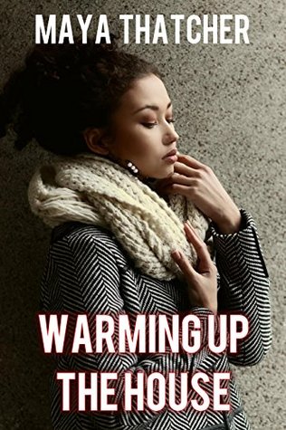 Warming Up The House (Kindle Edition)