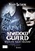 Shadow Guard: Wenn die Nacht beginnt (Shadowguard-Reihe 1) (German Edition)