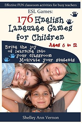 ESL Games: 176 English Language Games for Children (Kindle Edition)