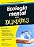 Ecología mental para Dummies