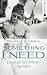 Something I need: Deine Stimme in mir (German Edition)
