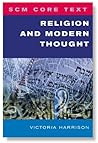 SCM Core Text Religion and Modern Thought (scm classics) SCM Core Text Religion and Modern Thought (scm classics)