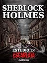 Estudio en escarlata by Arthur Conan Doyle