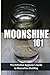 Moonshine 101 by Walt McCrae