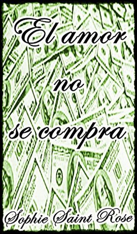 El amor no se compra (Spanish Edition)