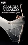 Alrededor de tu piel by Claudia Velasco