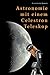 Astronomie mit einem Celestron-Teleskop by Alexander Kerste