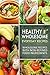 Healthy n' Wholesome Everyday Recipes: Wholesome Recipes with Non-Refined Food Ingredients