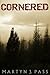 Cornered: Part 1 (Quick Rea...