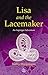 Lisa and the Lacemaker: An Asperger Adventure