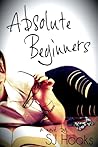 Absolute Beginners by S.J. Hooks Absolute Beginners by S.J. Hooks